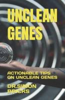 Unclean Genes