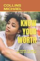 Know Your Worth