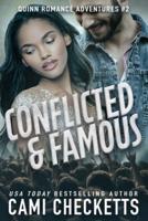 Conflicted & Famous