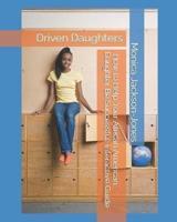 Driven Daughters