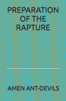 Preparation of the Rapture