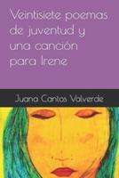 Veintisiete Poemas De Juventud Y Una Canción Para Irene