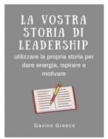 La Vostra Storia Di Leadership