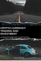 Crypto Currency Trading and Investment
