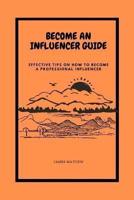 Become an Influencer Guide
