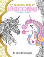 My Coloring Book of Unicorns for Kids & Adults