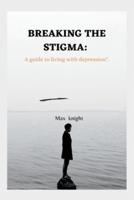 Breaking the Stigma