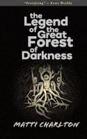 The Legend of the Great Forest of Darkness