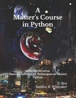 A Master's Course in Python