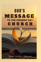 God's Message to the Present Day Church