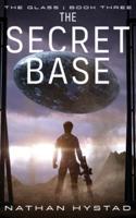The Secret Base (The Glass Book Three)