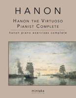 Hanon the Virtuoso Pianist Complete