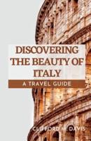 Discovering the Beauty of Italy