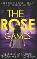 The Rose Games