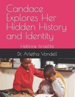Candace Explores Her Hidden History and Identity