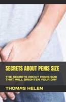 Secrets About Penis Size