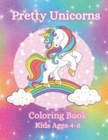 Pretty Unicorns Kids Age 4-8 Coloring Book