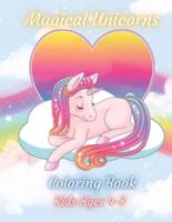 Magical Unicorns Kids 4-8 Coloring Book