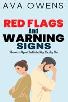 Red Flags and Warning Signs