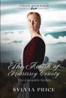 The Amish of Morrisey County (The Complete Series)