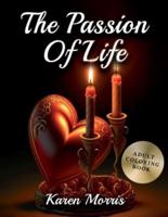 The Passion Of Life