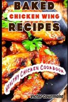 Baked Chicken Wing Recipes