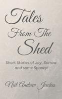 Tales from the Shed