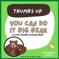 You Can Do It Big Bear - Thumbs Up