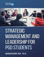 Strategic Management And Leadership For Postgraduate Students