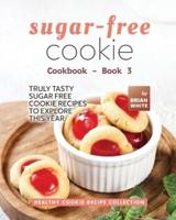 Sugar-Free Cookie Cookbook - Book 3