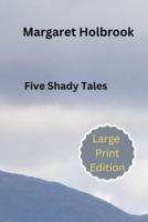 Five Shady Tales