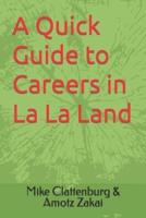A Quick Guide to Careers in La La Land