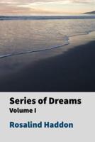 Series of Dreams Volume I