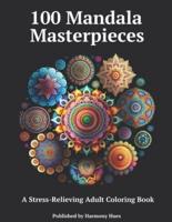 100 Mandala Masterpieces