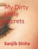 My Dirty Little Secrets