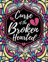 Curse of the Broken Hearted
