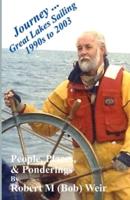 Journey ... Great Lakes Sailing 1990S to 2003