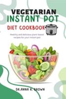 Vegetarian Instant Pot Cookbook Diet