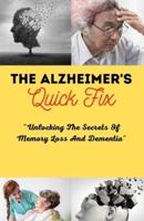 The Alzheimer's Quick Fix
