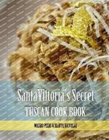 Santa Vittoria's Secret Tuscan Cook Book