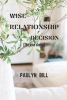 Wise Relationship Decision