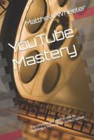 YouTube Mastery