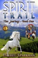 The Journey (Spirit Trail - Book One)