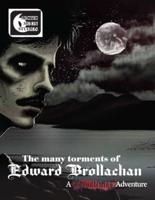 The Many Torments of Edward Brollachan