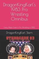 DragonKingKarl's 1983 Pro Wrestling Omnibus