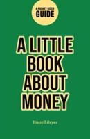A Little Book About Money