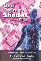 A Thousand Shades of Pink