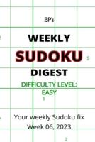 Bp's Weekly Sudoku Digest - Difficulty Easy - Week 06, 2023