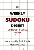 Bp's Weekly Sudoku Digest - Difficulty Hard - Week 06, 2023