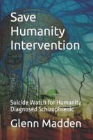 Save Humanity Intervention